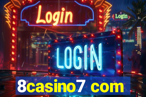 8casino7 com